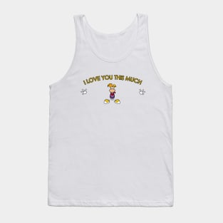 ILoveYouThisMuch Tank Top